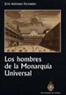 Front pageLos hombres de la Monarquía Universal.