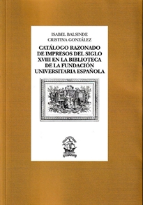 Books Frontpage Catálogo razonado de impresos del siglo XVIII en la Biblioteca de la Fundación Universitaria Española