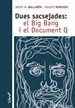 Front pageDues sacsejades: el Big Bang i el Document Q
