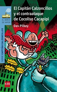 Books Frontpage El Capitán Calzoncillos y el contraataque de Cocoliso Cacapipi