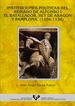 Front pageInstituciones políticas del reinado de Alfonso I el Batallador, Rey de Aragón y Pamplona (1104-1134)