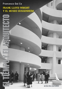 Books Frontpage Frank Lloyd Wright y el museo Guggenheim