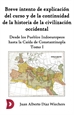 Front pageBreve intento de explicación del curso y de la continuidad de la historia de la civilización occidental I