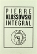 Front pagePierre Klossowski. Integral