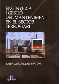Books Frontpage Enginyeria i gestió del manteniment en el sector ferroviari