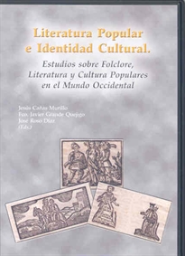 Books Frontpage Literatura popular e identidad cultural. Estudios sobre folclore, literatura y cultura populares en el mundo occidental