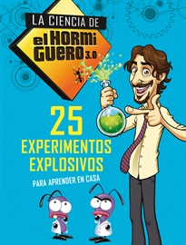 Books Frontpage 25 experimentos explosivos para aprender en casa (La ciencia de El Hormiguero 3.0)
