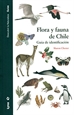 Front pageFlora y fauna de Chile. Guía de identificación