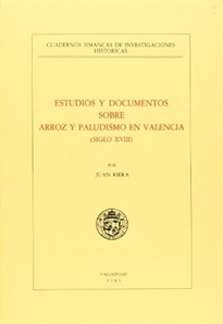 Books Frontpage Estudios Y Documentos Sobre Arroz Y Paludismo En Valencia (Siglo XVIII)