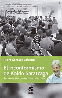 Books Frontpage El inconformismo de Koldo Saratxaga, semilla de Irizas Group y de Ner Group