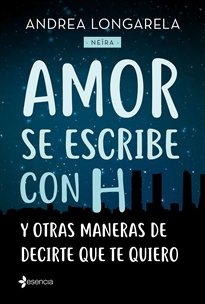 Books Frontpage Amor se escribe con H y otras maneras de decirte que te quiero