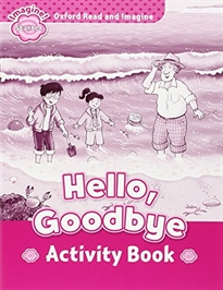 Books Frontpage Oxford Read and Imagine Starter. Hello Goodbye Activity Book