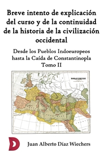 Books Frontpage Breve intento de explicación del curso y de la continuidad de la historia de la civilización occidental II