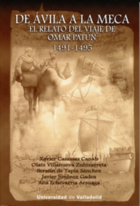 Books Frontpage De ávila A La Meca. El Relato Del Viaje De Omar Patún 1491-1495