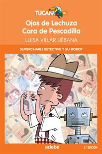 Books Frontpage Charli Detective Y Su Robot: Ojos De Lechuza O Cara De Pescadilla
