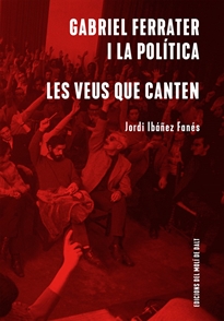 Books Frontpage Gabriel Ferrater i la política / Les veus que canten