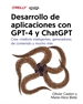 Portada del libro Desarrollo de aplicaciones con GPT-4 y ChatGPT