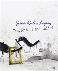 Books Frontpage Jesús Rubio Lapaz. Tradición y modernidad
