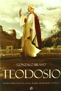 Books Frontpage Teodosio: último emperador de Roma, primer emperador católico