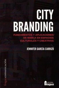 Books Frontpage City branding. Fundamentos y aplicaciones de marca en espacios culturales y creativos.