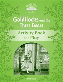Books Frontpage Classic Tales 3. Goldilocks and the Three Bears. Activity Book and Play