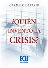 Books Frontpage ¿Quién inventó la crisis?