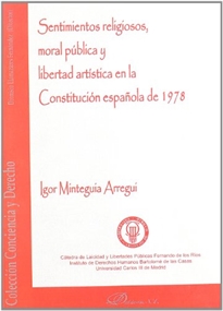 Books Frontpage Sentimientos religiosos, moral pública y libertad artística en la Constitución Española de 1978