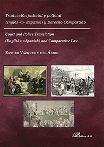 Books Frontpage Traducción judicial y policial. Inglés-Español y derecho comparado