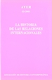 Front pageHISTORIA DE LAS RELACIONES INTERNACIONALES, LA (Ayer 42)