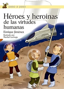 Books Frontpage Héroes y heroínas de las virtudes humanas