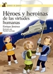 Front pageHéroes y heroínas de las virtudes humanas