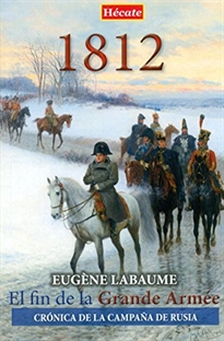 Books Frontpage 1812. El fin de la Grande Armée