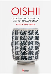 Books Frontpage Oishii - Diccionario Ilustrado De Gastronomiía Japonesa
