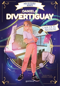 Books Frontpage Mystery Series de Daniela Divertiguay 3 - Caos en el instituto