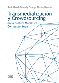 Books Frontpage Transmedialización y crowdsourcing en la cultura mediática contemporánea