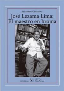 Books Frontpage José Lezama Lima. El maestro en broma