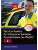 Front pageTécnico Auxiliar de Transporte Sanitario. Ayuntamiento de Madrid. Temario Grupo I.