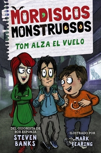 Books Frontpage Mordiscos monstruosos 2. Tom alza el vuelo