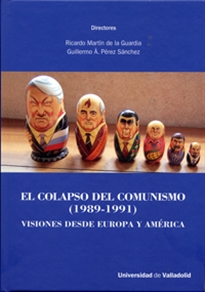 Books Frontpage Colapso Del Comunismo, El. (1989-1991). Visiones Desde Europa Y América