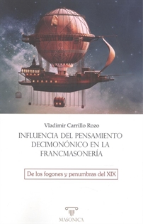 Books Frontpage Influencia del pensamiento decimonónico en la francmasonería