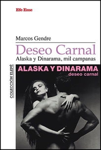 Books Frontpage Deseo carnal. Alaska y Dinarama, mil campanas