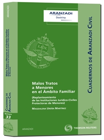 Books Frontpage Malos Tratos a Menores en el Ámbito Familiar - (Replanteamiento de las instituciones jurídico-civiles protectoras de menores)