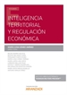 Front pageInteligencia Territorial y Regulación Económica (Papel + e-book)