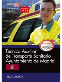 Books Frontpage Técnico Auxiliar de Transporte Sanitario. Ayuntamiento de Madrid. Test Grupo I.