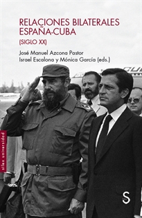 Books Frontpage Relaciones bilaterales España-Cuba (Siglo XX)