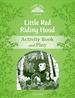 Front pageClassic Tales 3. Little Red Riding. Activity Book and Play