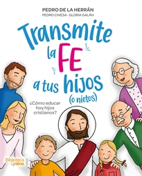 Books Frontpage Transmite la fe a tus hijos