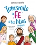 Portada del libro Transmite la fe a tus hijos