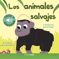 Books Frontpage Los animales salvajes. Toca y escucha