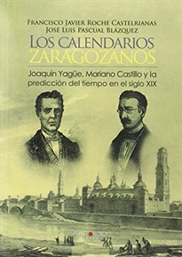 Books Frontpage Los calendarios zaragozanos, Joaquín Yagüe, Mariano Castillo y la predicción del tiempo XIX